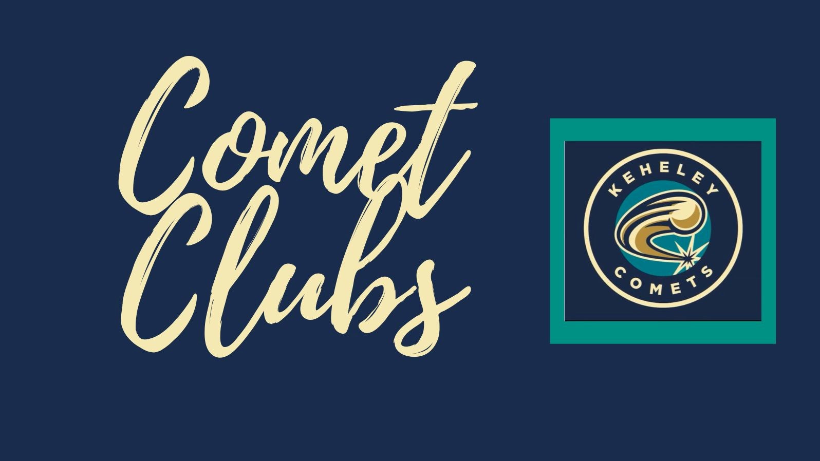 Navy background with Keheley Comets logo and "Comet Clubs" in yello